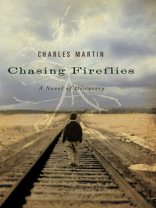 Title details for Chasing Fireflies by Charles Martin - Wait list